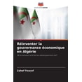 thumbnail image 1 of RÃ©inventer la gouvernance Ã©conomique en AlgÃ©rie, (Paperback), 1 of 1