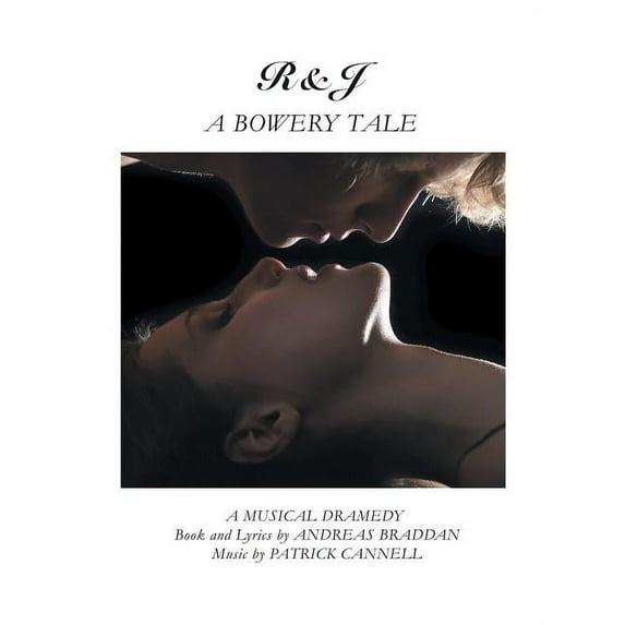 R&j?a Bowery Tale : A Musical Dramedy