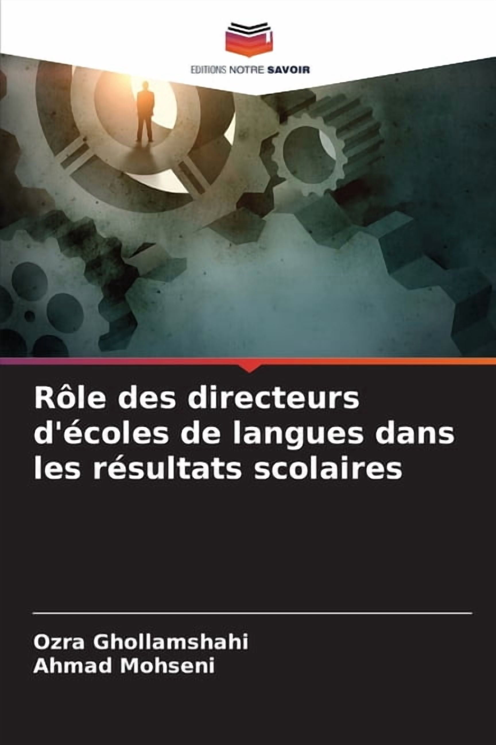 Rôle des directeurs d'écoles de langues dans les résultats scolaires, (Paperback)