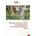 thumbnail image 1 of Omn.Univ.Europ.: Rôle Des Institutions Dans Le Développement Économique Du Burkina Faso (Paperback), 1 of 1