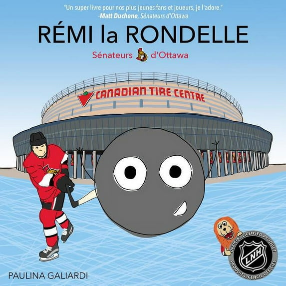 Rémi La Rondelle : Sénateurs d'Ottawa (Hardcover)