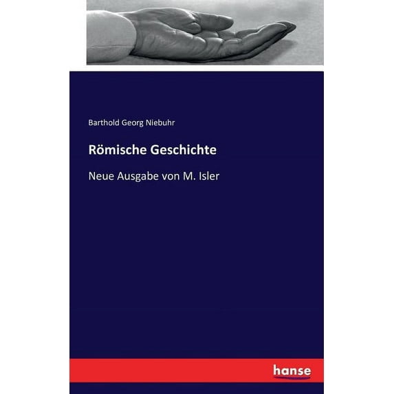 Römische Geschichte : Neue Ausgabe von M. Isler (Paperback)