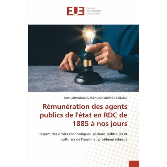 En Rdc Rémunération des agents publics de l'état en RDC de 1885 à nos jours ...