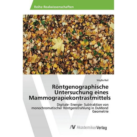 Rontgenographische Untersuchung Eines Mammograpiekontrastmittels