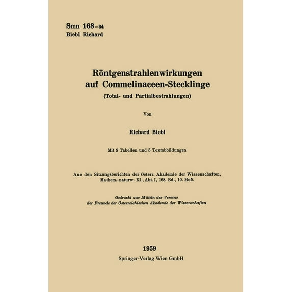 Röntgenstrahlenwirkungen auf Commelinaceen-Stecklinge (Total- und Partialbestrahlungen), (Paperback)