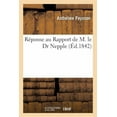 thumbnail image 1 of Réponse Au Rapport de M. Le Dr Nepple (Paperback), 1 of 1