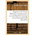 thumbnail image 1 of Réponse À M. Victor Marchal, Ex-Missionnaire, Ex Curé Libéral de Carouge Et de La-Chaux-De-Fonds: Actuellement En Disponibilité (Paperback), 1 of 1