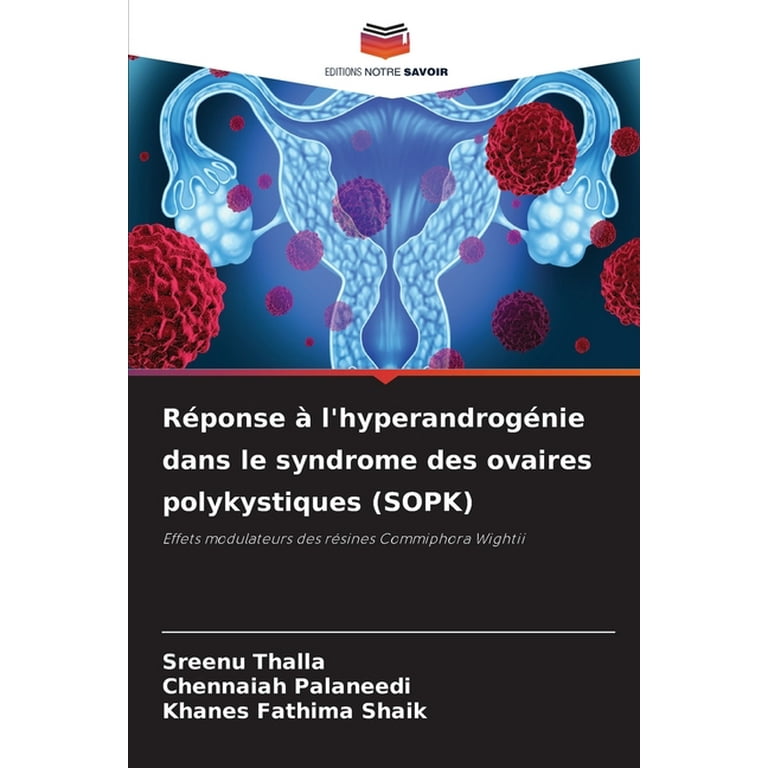 Réponse à l'hyperandrogénie dans le syndrome des ovaires polykystiques (SOPK)  (Paperback) 