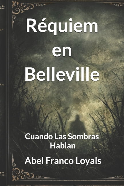RÃ©quiem en Belleville: Cuando Las Sombras Hablan, (Paperback)