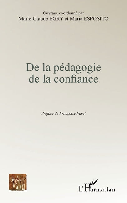 RÃ©seau Tessitures De la pÃ©dagogie de la confiance, (Paperback)