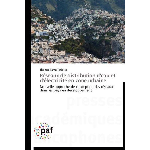 Omn.Pres.Franc.: Rseaux de Distribution d'Eau Et d'lectricit En Zone Urbaine (Paperback)