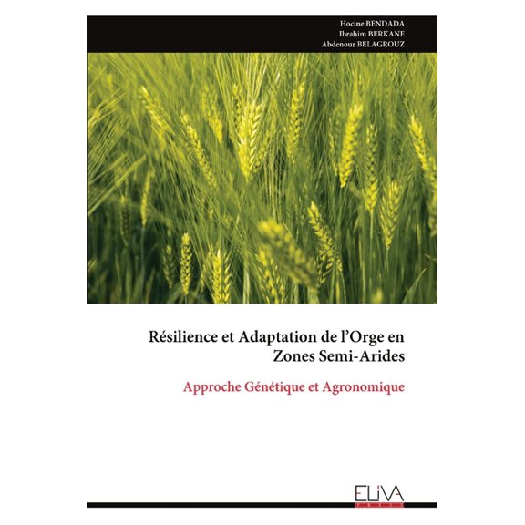 Rsilience et Adaptation de l'Orge en Zones Semi-Arides, (Paperback)