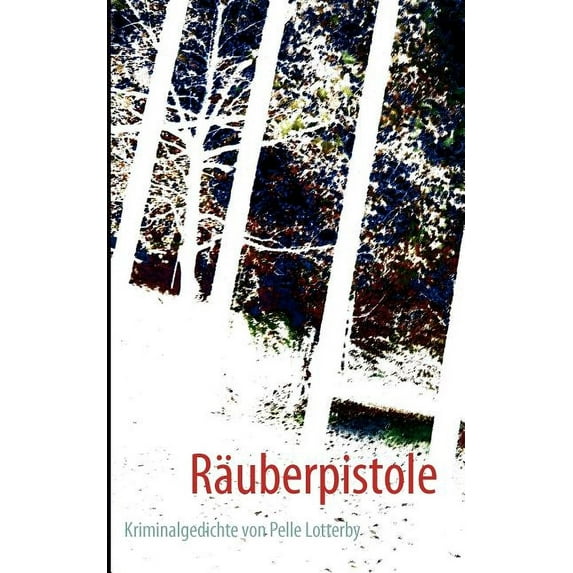 Räuberpistole: Kriminalgedichte, (Paperback)