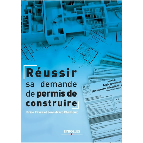 Réussir sa demande de permis de construire (Paperback)