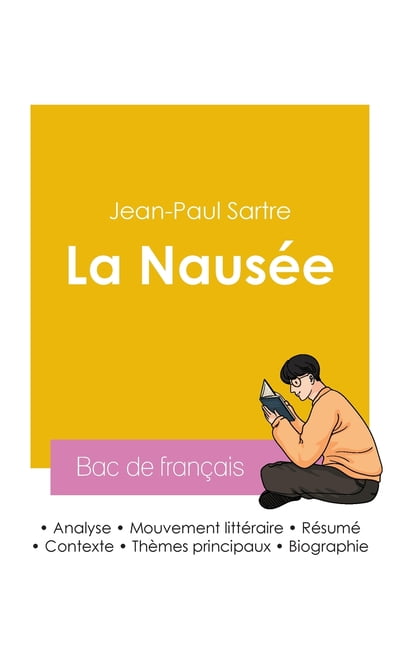RÃ©ussir son Bac de franÃ§ais 2026: Analyse du roman La NausÃ©e de Jean-Paul Sartre, (Paperback)