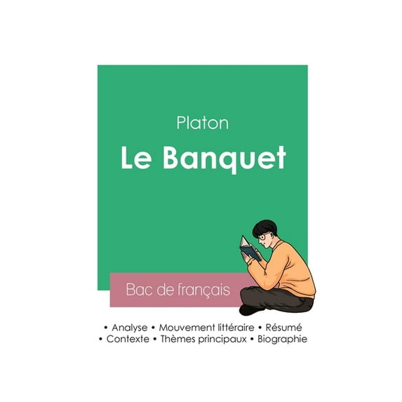Réussir son Bac de philosophie 2023: Analyse du Banquet de Platon (Paperback)