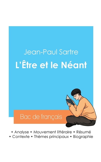 Réussir son Bac de philosophie 2024: Analyse de L'Être et le Néant de Jean-Paul Sartre, (Paperback)