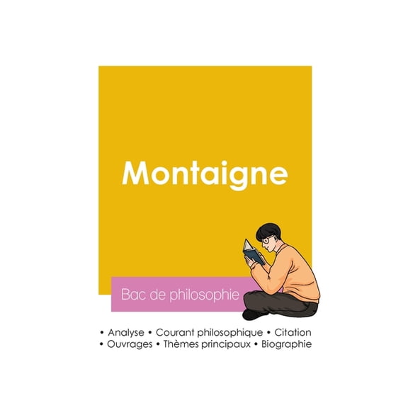 Russir son Bac de philosophie 2026: Analyse du philosophe Montaigne, (Paperback)