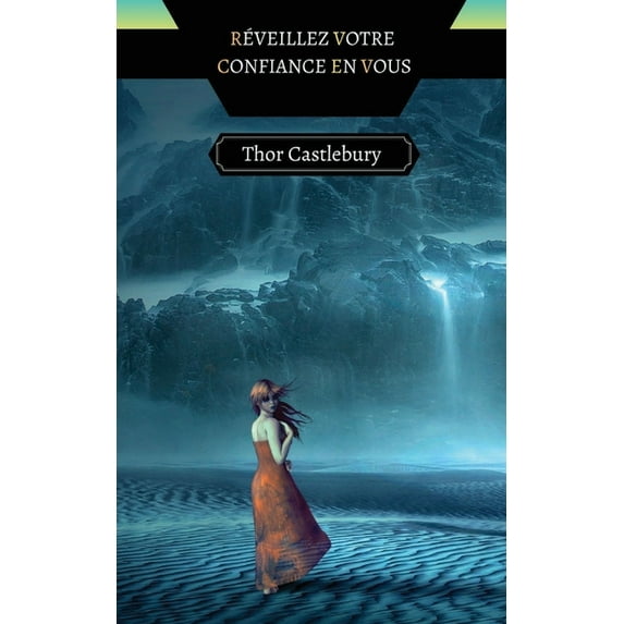 Réveillez votre Confiance en Vous, (Paperback)