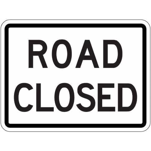 R11-2-MOD Road Closed High Intensity Prismatic Reflective Sign, Rust-Free Aluminum Plaque for Home Business Road Areas, Traffic Closure Sign, 8x12 Inch
