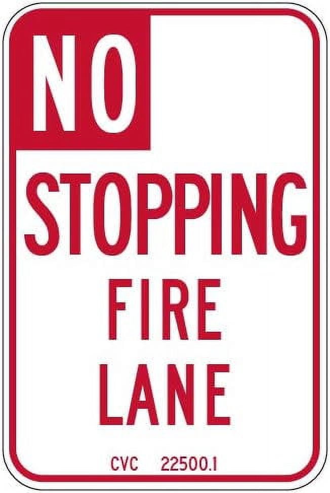 Firefighter Stop Sign R26F (CA) No Stopping Fire Lane Sign - 12x18 - Reflective | Rust Free ...