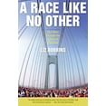 thumbnail image 1 of Pre-Owned A Race Like No Other: 26.2 Miles Through the Streets of New York (Paperback) 0061373141 9780061373145, 1 of 1