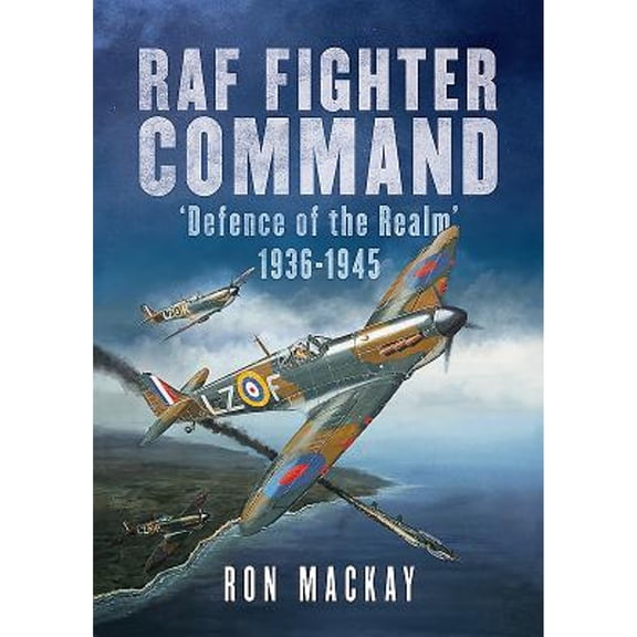 Pre-Owned RAF Fighter Command: Defence of the Realm 1936-1945 Hardcover