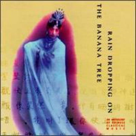 RAIN DROPPING ON THE BANANA TREE features some of the first Western recordings of Chinese classical music. Includes liner notes by Dick Spottswood and Annie Mui. Principally recorded in China between 1902 and 1930.