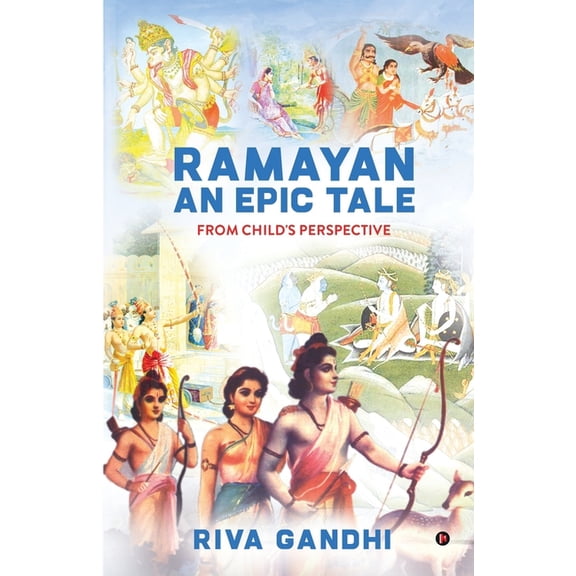 RAMAYAN - An Epic Tale: From Child's Perspective, (Paperback)