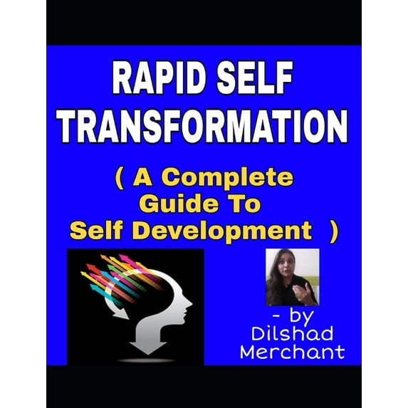 RAPID SELF TRANSFORMATION ( A Complete Guide To Self Development ) (Paperback)