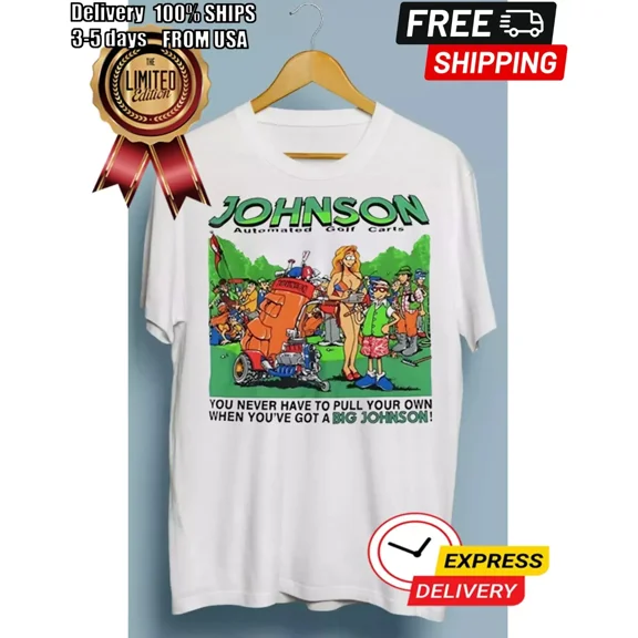 RARE Automated Golf Carts Big Johnson White T-shirt S-5XL
