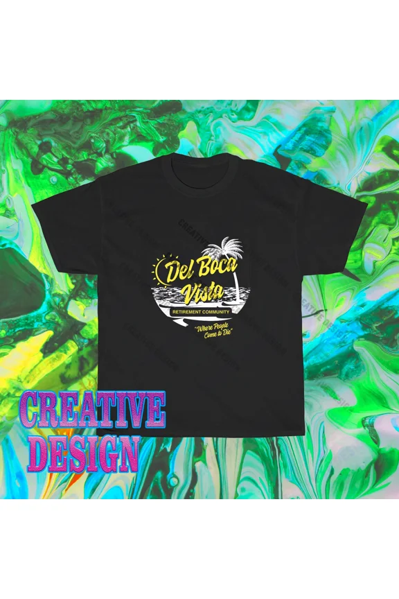 RARE Brand New Del Boca Vista Florida Retirement Communit T-Shirt Funny Size S to 5XL