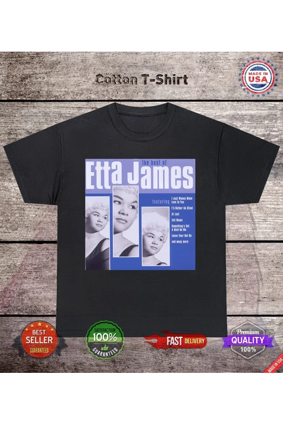 RARE Etta James The Best of Etta James T Shirt Full Size S-5XL
