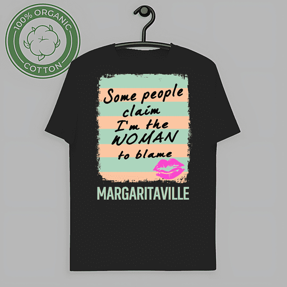 RARE Margaritaville Some People Claim I’m The Woman To Blame T-Shirts, Unisex T-Shirt-TH59737