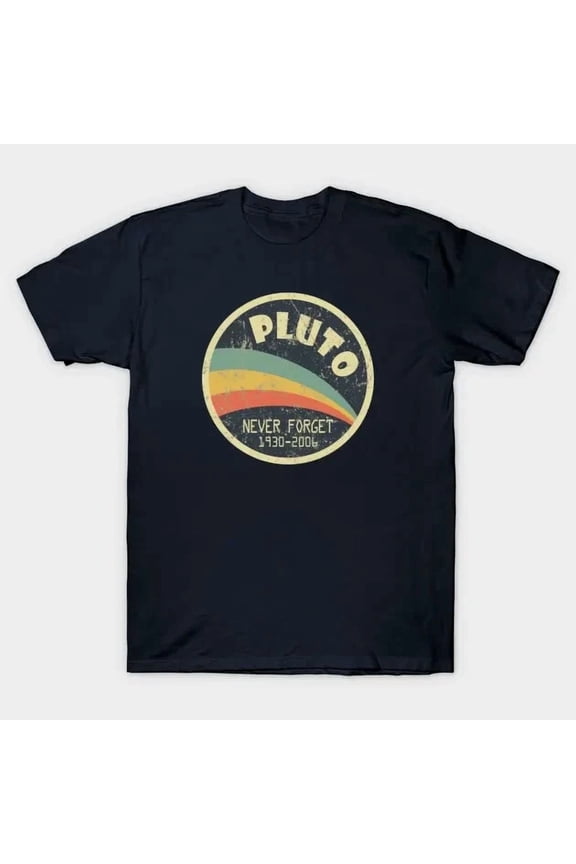 RARE Never Forget Planet Pluto T-Shirt , T-Shirt 2025 Size S-5XL