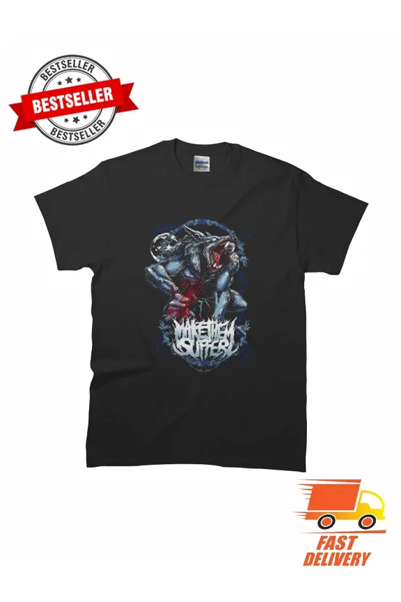 RARE New Limited Make Them Suffer - Beast Classic MAN WOMAN T-Shirt Size S to 5XL