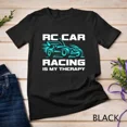 thumbnail image 1 of Reprint Rare Radio Controlled Automobile Toy RC Car Racing Is My Therapy Unisex T-shirt, 1 of 2