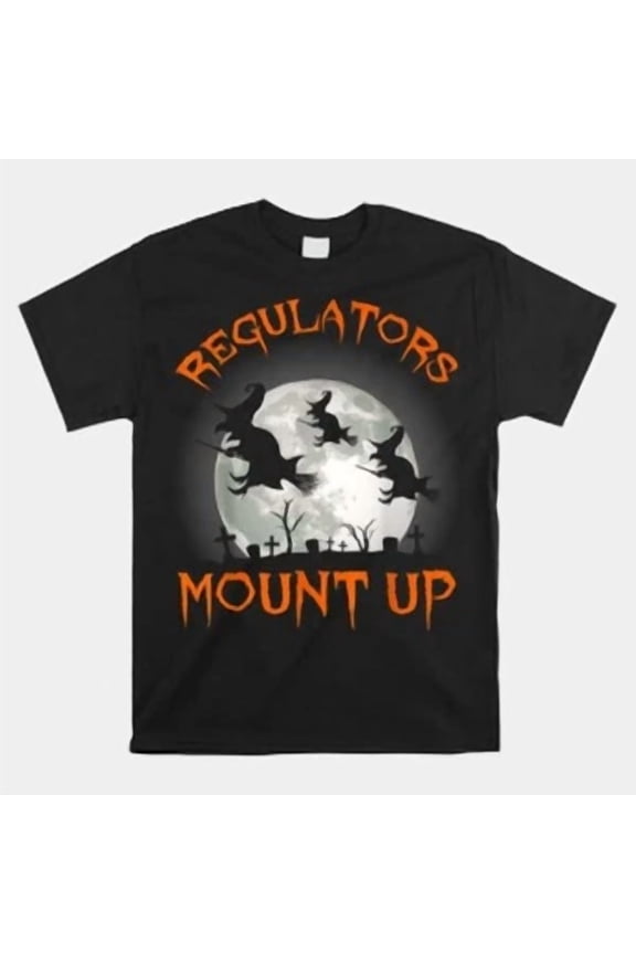 RARE Regulators Mount Up Halloween All Hallows Eve Witch T-shirt Size S-5XL