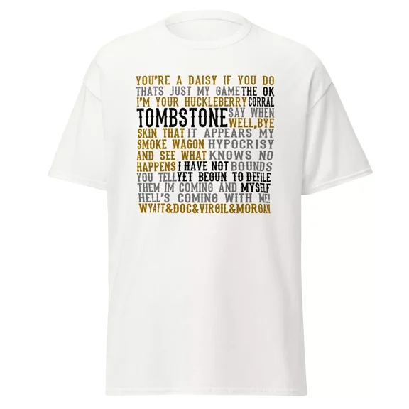 RARE Tombstone Movie Quotes Wild West Shirt - Unisex