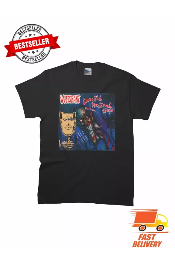RARE WOLFSBANE - Down Fall the Good Guys Classic MAN WOMAN T-Shirt Size S to 5XL