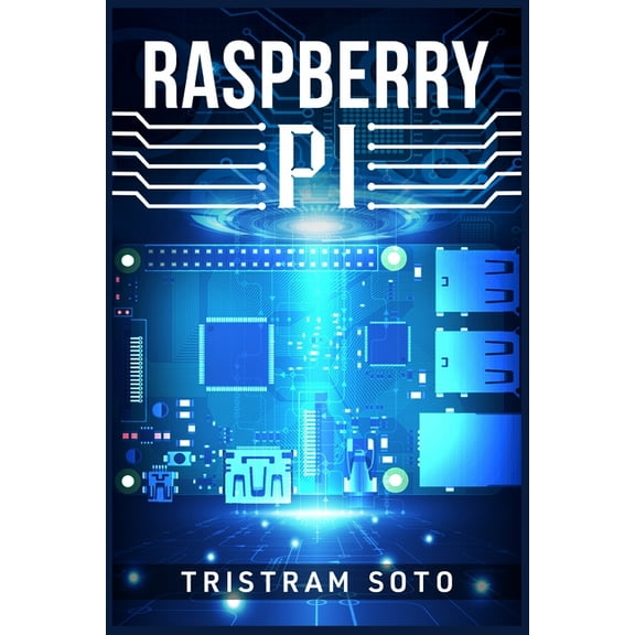 Raspberry Pi: The Absolute Beginner's Guide to Raspberry Pi. Convert Your Computer Into a Phone, Build an Arcade Machine, (Paperback)