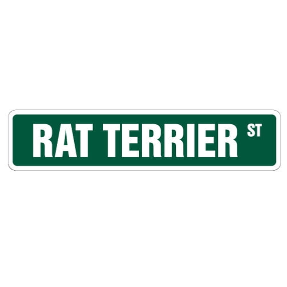 RAT TERRIER Street Sign dog lover great pet owner | Indoor/Outdoor | 36" Wide