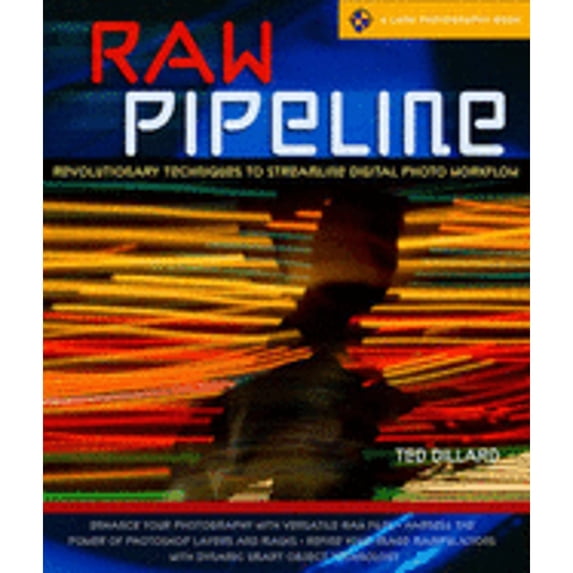 Pre-Owned RAW Pipeline: Revolutionary Techniques to Streamline Digital Photo Workflow (A Lark Photography Book) (Paperback) 1600592791 9781600592799
