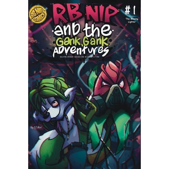 RB Nip and the Gank, Gank Adventures Sol RB NIP and the Gank, Gank Adventures Solving Stoner Issues One Blunt at a Time: #1 the Missing Lighter, Book 1, (Paperback)