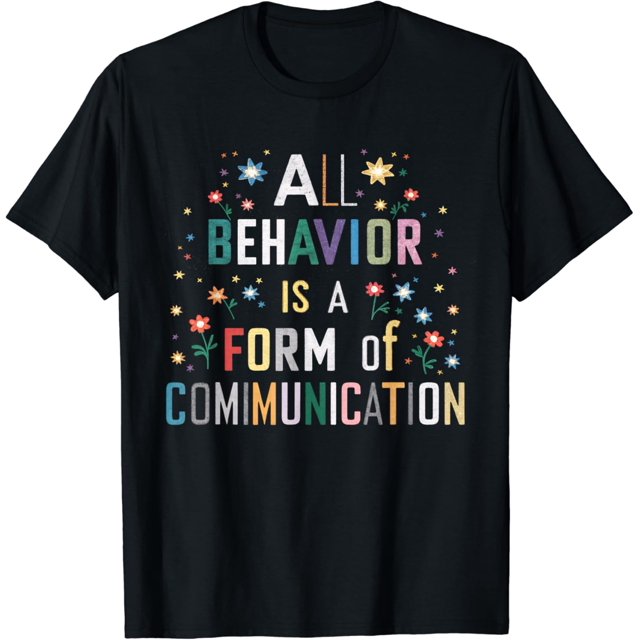 RBT Behavior Form Of Communication BCBA Behavior Analyst TShirt
