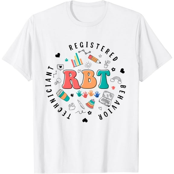 RBT Registered Behavior Techniciant ABA Therapist T-ShirtMen and women, White T-shirt, size: Extra large