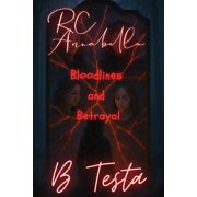 RC Annabella Book Two Bloodlines and Betrayal, Paperback