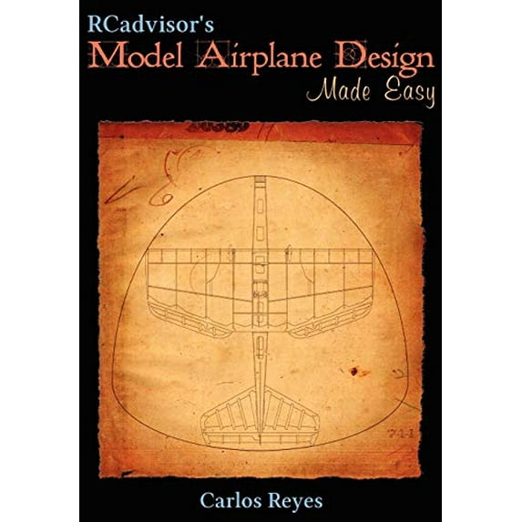 Pre-Owned RCadvisor's Model Airplane Design Made Easy (Paperback) 0982261322 9780982261323