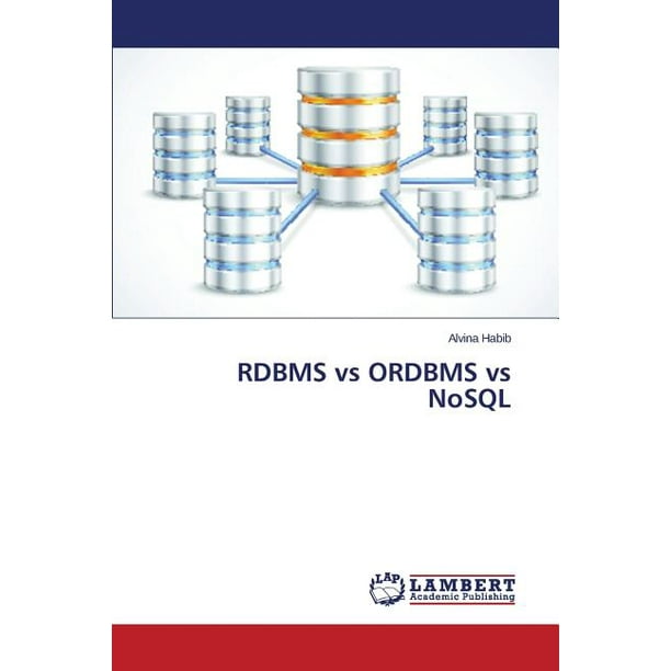 RDBMS vs ORDBMS vs NoSQL (Paperback) - Walmart.com