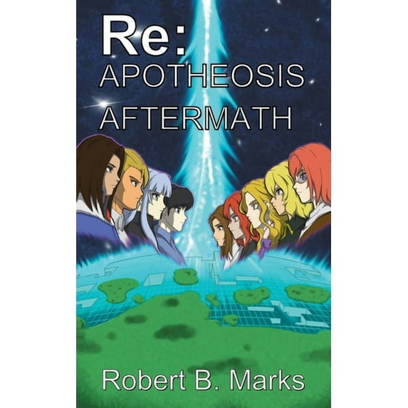 RE: Apotheosis Re: Apotheosis - Aftermath, Book 2, (Paperback)